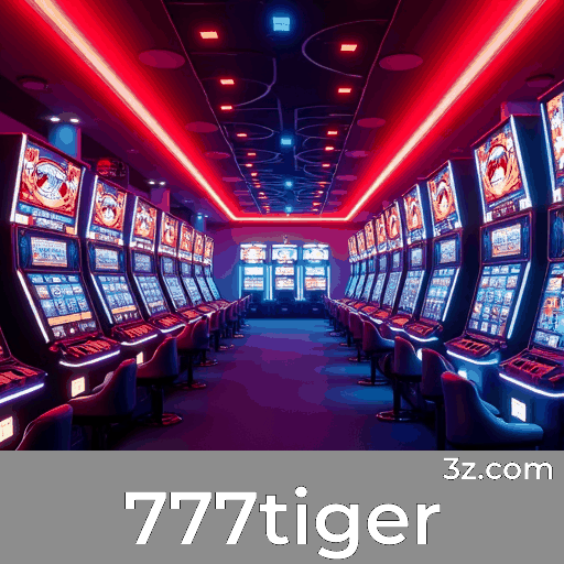 777tiger: O Paraíso dos Jogos Selecionados e de Alta Qualidade